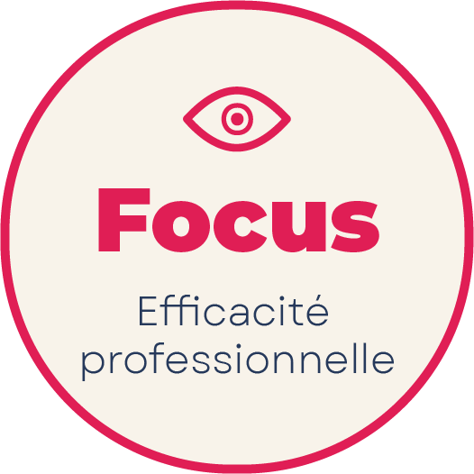 Focus efficacité professionnelle